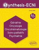 Synthesis-ECNi - 3/7 - Griatrie Oncologie Oncohmatologie Soins palliatifs Psychiatrie - Cassem Azri - ELLIPSES - 