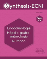 Synthesis-ECNi - 5/7 - Endocrinologie Hpato-gastro-entrologie Nutrition - Cassem Azri - ELLIPSES - 