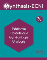 Synthesis-ECNi - 7/7 - Pdiatrie Obsttrique Gyncologie Urologie - Cassem Azri - ELLIPSES - 