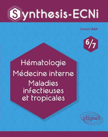 Synthesis-ECNi - 6/7 - Hmatologie Mdecine interne Maladies infectieuses et tropicales - Cassem Azri