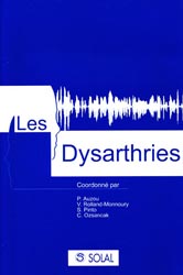 Les dysarthries + CD - P. AUZOU, V. ROLLAND-MONNOURY, C. OZSANCAK