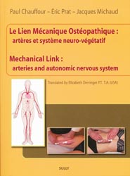 Le lien Mcanique Ostopathique : artres et systme neuro-vgtatif - Paul CHAUFFOUR, ric PRAT, Jacques MICHAUD