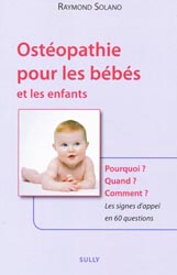 Ostopathie pour les bbs et les enfants - Raymond SOLANO