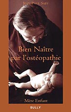 Bien natre par l'ostopathie - Jean-Paul SABY