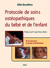 Protocole de soins ostopathiques du bb et de l'enfant - Gilles BOUDHEN