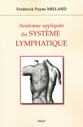 Anatomie applique du systme lymphatique - Frederick Payne MILLARD - SULLY - 
