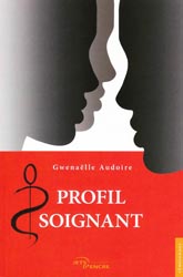 Profil soignant - Gwenalle AUDOIRE - JETS D'ENCRE - 