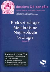 Endocrinologie - Mtabolisme - Nphrologie - Urologie - Frank BIENAIM, Xavier HURTES, Emmanuelle LECORNET - SOKOL, Idir OUZAD