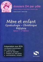 Mre et enfant    Gyncologie- Obsttrique Pdiatrie    Saison 1 - 2e dition - Charles COUTANT, Jrme VIALA