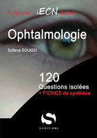 Ophtalmologie - Soufiane SOUISSI - S EDITIONS - 120 questions isolees