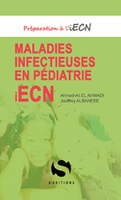 Maladies infectieuses en pdiatrie - Jauffrey ALBANESE, Ahmed-Ali EL AHMADI