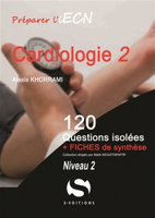 Cardiologie - Tome 2 Niveau 2 - Alexis KHORRAMI - S EDITIONS - 120 questions isoles