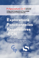 Explorations fonctionnelles respiratoires iECN - Collge des Enseignants de Pneumologie - S EDITIONS - Prparation  l'iECN