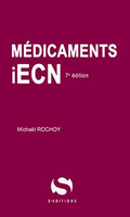 Mdicaments iECN - Michal ROCHOY - S EDITIONS - Prparation  l'ECN