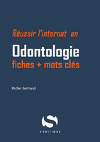 Russir l'internat en Odontologie - Michel BERTRAND - S EDITIONS - 