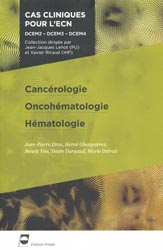 Cancrologie - Oncohmatologie - Hmatologie - Y.DARGAUD, M.DETRAIT, J.P.DROZ, B.YOU, H. GHESQUIRES