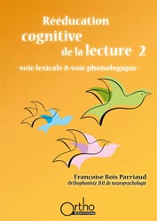 Rducation cognitive de la lecture 2 - Franoise BOIS PARRIAUD