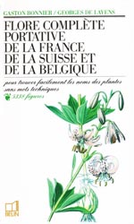 Flore complte portative de la France de la Suisse de la Belgique - Gaston BONNIER, Georges DE  LAYENS