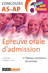Epreuve orale d'admission - Catherine GUILBERT-LAVAL - OPHRYS - 6 jours pour russir