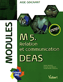 M5 Relation et communication DEAS - Sylvie AMELINE, Pascale HOURDEQUIN, Carole RIFFLET-VITTECOQ - VUIBERT - Itinraires pro