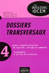 Dossiers transversaux 4 - Coordination : Patrick MERCI, Franck BOCCARA