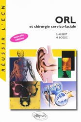 ORL et chirurgie cervico-faciale - S.ALBERT, H.BOZEC - ELLIPSES - Russir l'ECN
