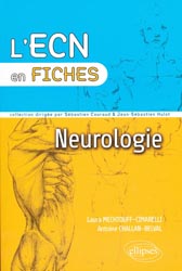 Neurologie - Laura MECHTOUFF-CIMARELLI, Antoine CHALLAN-BELVAL - ELLIPSES - L'ECN en fiches