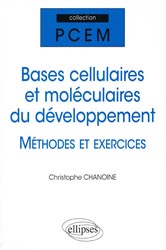 Bases cellulaires et molculaires du dveloppement - Christophe CHANOINE