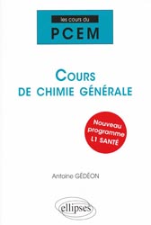 Cours de chimie gnrale - Antoine GDON - ELLIPSES - Les cours du PCEM