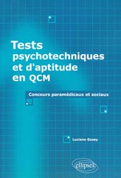 Tests psychotechniques et d'aptitude en QCM - Luciano GOSSY - ELLIPSES - 