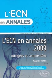 L'ECN en annales 2009 - Alexandre VIVANTI - ELLIPSES - L'ECN en annales