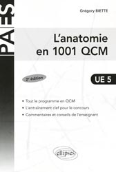 L'anatomie en 1001 QCM  UE5 - Grgory BIETTE