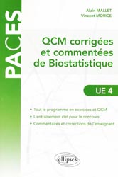 QCM corriges & commentes de Biostatistique - UE 4 - Alain MALLET, Vincent MORICE