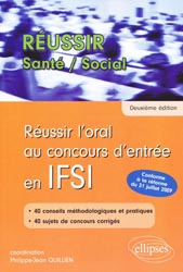 Russir l'oral au concours d'entre en IFSI - Philippe-Jean QUILLIEN - ELLIPSES - Russir Sant - Social