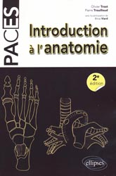 Introduction  l'anatomie - Pierre TROUILLOUD, Olivier TROST, Brice VIARD - ELLIPSES - PAES