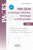 900 QCM de biologie cellulaire, histologie et embryologie UE2 - Mounam GHORBAL