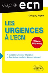 Les urgences  l'ECN - Grgory PAPIN - ELLIPSES - Cap ECN