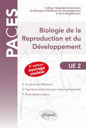 Biologie de la Reproduction et du dveloppement UE2 - Marie-Roberte GUICHAOUA, Louis BUJAN, Jean-Franois GURIN , Sylvianne HENNEBICQ , Collectif - ELLIPSES - 