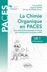 La chimie organique en PACES - Claude GROS, Raphal TRIPIER