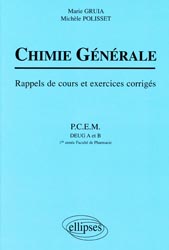 Chimie gnrale - Marie GRUIA, Michle POLISSET - ELLIPSES - 