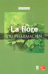 La flore du pharmacien - Jol REYNAUD - TEC ET DOC / EM INTER - 
