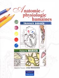 Anatomie et physiologie humaines Travaux dirigs - Elaine N.MARIEB - PEARSON - 