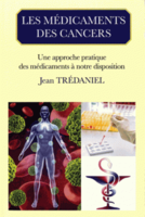 Les mdicaments des cancers - Jean TRDANIEL - ESKA - 