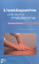 L'ostopathie, une autre mdecine - Jean-Marie GUEULETTE