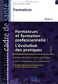 Formateurs et formation professionnelle Pack 2 volumes - Dirig par Nicole LORAUX et Corinne SLIWKA - LAMARRE - Fonction cadre de sant