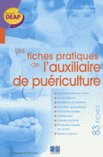 Les fiches pratiques de l'auxiliaire de puriculture - Tyna NIEL, Jean-Pierre CHARVET