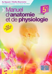 Manuel d'anatomie et de physiologie - Sy NGUYEN, Redha BOUROUINA, Anne-Claude ALLIN-PFISTER - LAMARRE - Les fondamentaux
