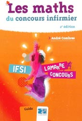 Les maths du concours d'entre en IFSI - Andr COMBRES