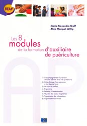 Les 8 modules de la formation d'auxiliaire de puriculture - Maria-Alexandra GROFF, Aline MARQUET-WITTIG - EDITIONS LAMARRE - Russir le DEAP