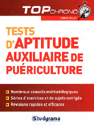 Tests d'aptitude auxiliare de puriculture - Stphanie JAUBERT - STUDYRAMA - Top chrono
